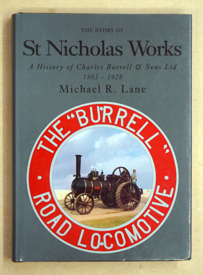 The Story of St Nicholas Works: A History of Charles Burrell & Son Ltd. 1803-1928