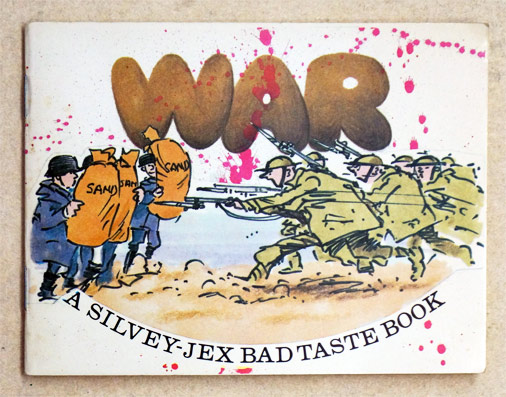 War - A Selection of Bad Taste Cartoons from the Silvey-Jex Partnership
