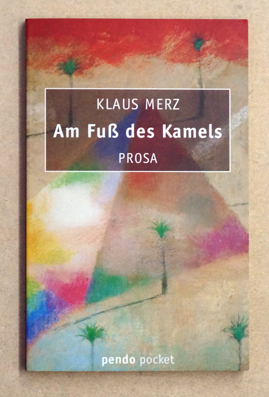 Am Fuss des Kamels