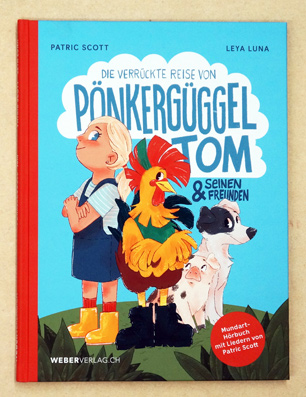 Die verrückte Reise von Pönkergüggel Tom und seinen Freunden 