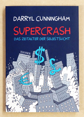 Supercrash: Das Zeitalter der Selbstsucht