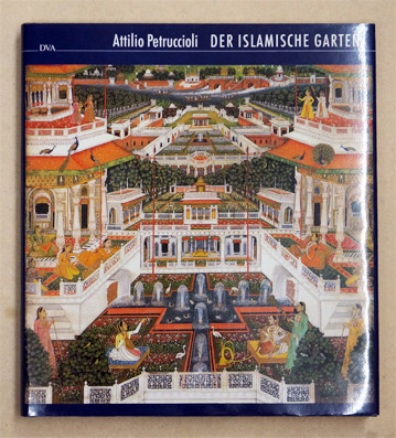 Der islamische Garten.