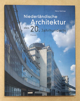 Niederländische Architektur des 20. Jahrhunderts