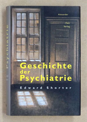 Geschichte der Psychiatrie.
