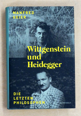 Wittgenstein und Heidegger - Die letzten Philosophen