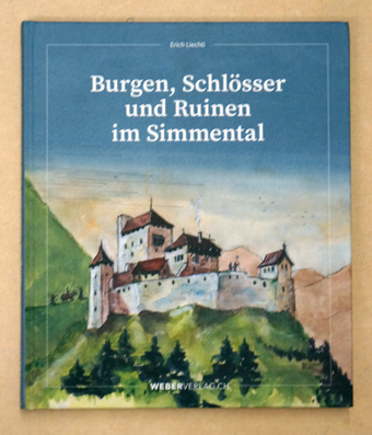 Burgen, Schlösser und Ruinen im Simmental.