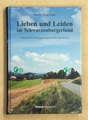Lieben und Leiden im Schwarzenburgerland 