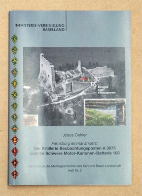 Der Artillerie Beobachtungsposten A 3075 und die Schwere Motor-Kanonen-Batterie 108