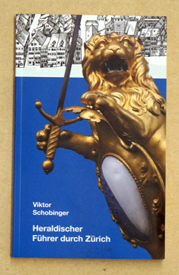 «Heraldischer Führer durch die Zürcher Altstadt»