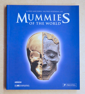 Mummies of the World: The Dream of Eternal Life