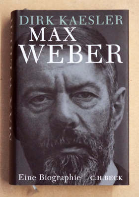 Max Weber. Preuße, Denker, Muttersohn