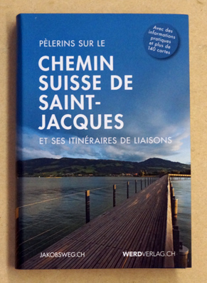 Le chemin de Saint-Jacques en Suisse 