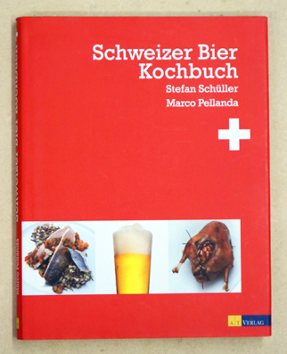 Schweizer Bier Kochbuch