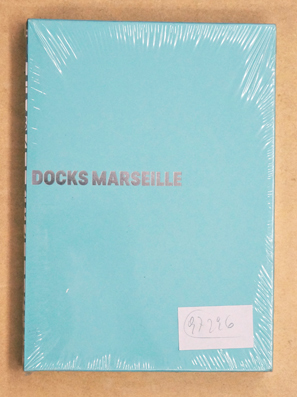 Les Docks Marseille: 5+1AA Architectures