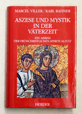 Aszese und Mystik in der Väterzeit.