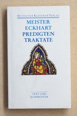 Meister Eckhart - Predigen, Traktate