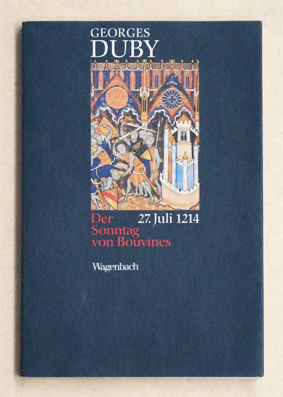 Der Sonntag von Bouvines 27. Juli 1214.
