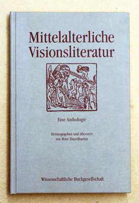 Mittelalterliche Visionsliteratur. Eine Anthologie.
