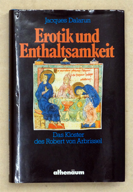 Erotik und Enthaltsamkeit.
