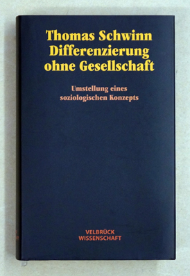 Differenzierung ohne Gesellschaft.