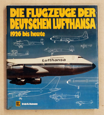 Die Flugzeuge der Deutschen Lufthansa, 1926 bis heute