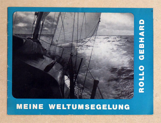 Meine Weltumsegelung. Fotos: Rollo Gebhard.