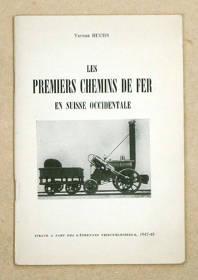 Les premiers chemins  de fer en Suisse occidentale