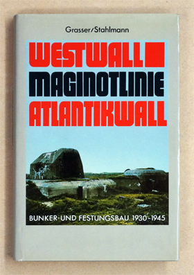 Westwall, Magninot-Linie, Atlantikwall.