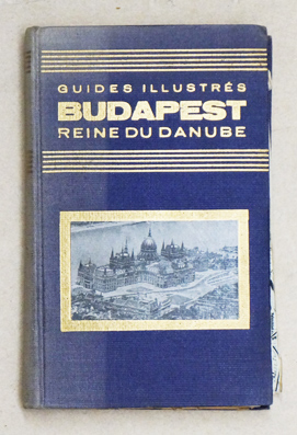 Budapest - Reine du Danube