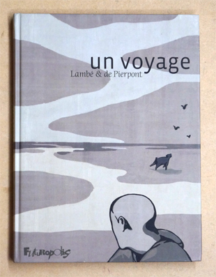 Un voyage.