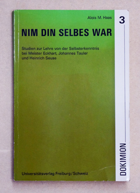 Nim din selbes war