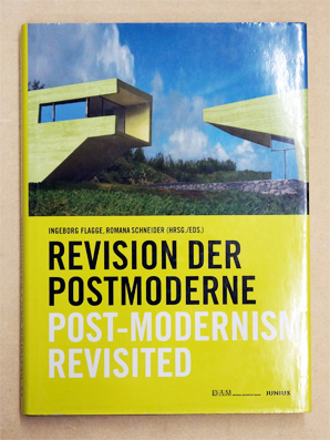 Revision der Postmoderne Post-Modernismen Revisted