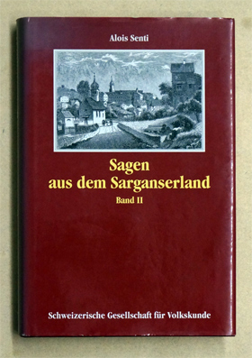 Sagen aus dem Sarganserland: Band II 