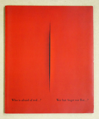 Wer hat Angst vor Rot? Who is afraid of red…?
