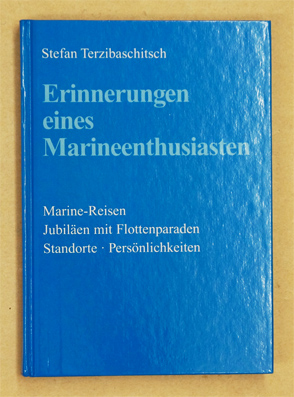 Erinnerungen eines Marineenthusiasten.