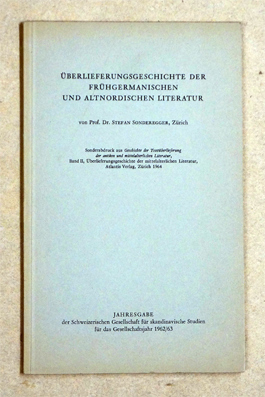 Überlieferungsgeschichte der frühgermanischen und altnordischen Literatur