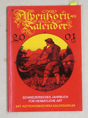 Alpenhorn-Kalender 2001 (76 Jg.)