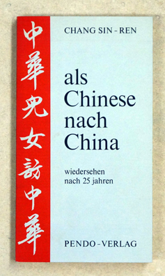 Als Chinese nach China: Wiedersehen nach 25 Jahren.