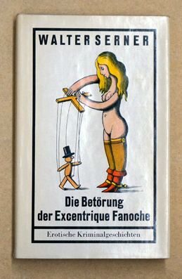 Die Betörung der Excentrique Fanoche.