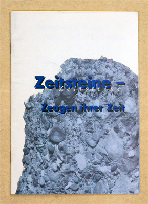 Zeitsteine- Zeugen der Zeit.