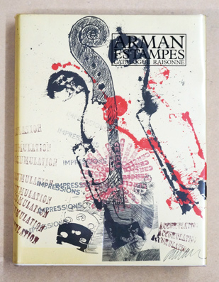 Arman Estampes. Catalogue Raisonné.