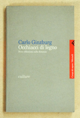 Occhiacci di legno. Nove riflessioni sulla distanza