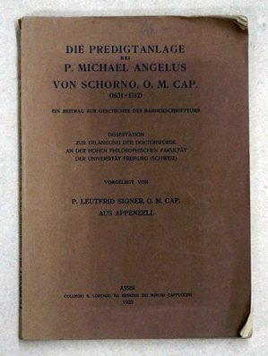 Die Predigtanlage bei P. Michael Angelus von Schorno, O.M.Cap. (1631-1712): ein Beitrag zur Geschichte des Barockschrifttums.