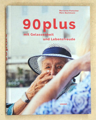 90 plus - Mit Gelassenheit und Lebensfreude.