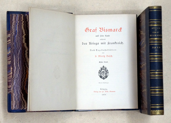 Graf Bismarck und seine Leute während des Kriegs mit Frankreich. 2 Bde. (compl.)