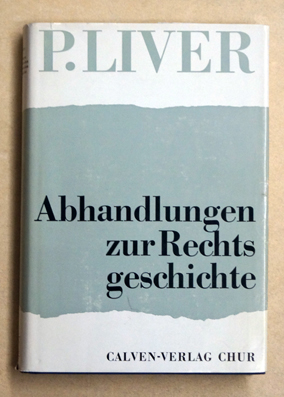 Abhandlungen zur schweizerischen und bündnerischen Rechtsgeschichte.