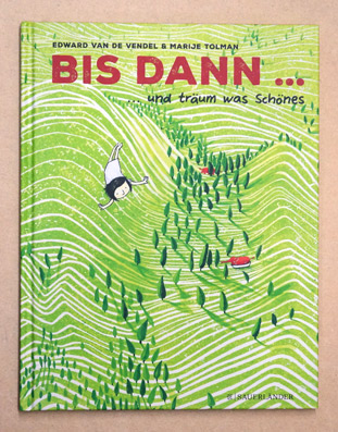 Bis dann und träum was Schönes