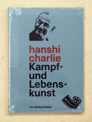 Hanshi Charlie Kampf- und Lebenskunst