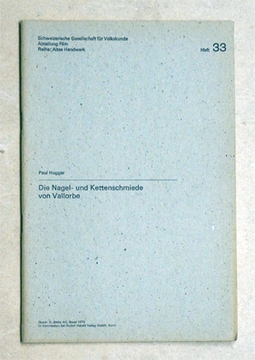 Die Nagel- und Kettenschmiede von Vallorbe