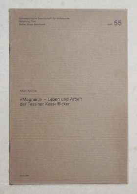 «Magnani» - Leben und Arbeit der Tessiner Kesselflicker